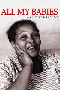 All My Babies ...A Midwife's Own Story (1953)
