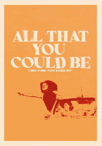 All That You Could Be (2024)