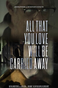 All That You Love Will Be Carried Away (2022)