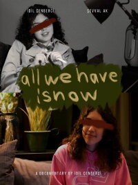 All We Have Is Now (2021)