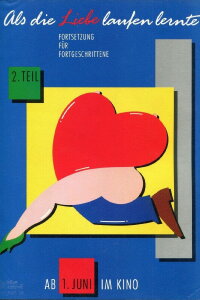 Als die Liebe laufen lernte - 2. Teil (1989)