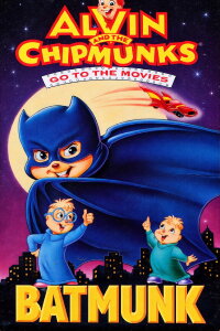 Alvin and the Chipmunks Go to the Movies: Batmunk (1990)