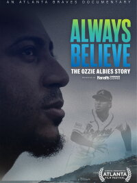 Always Believe: The Ozzie Albies Story (2024)