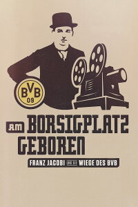 Am Borsigplatz geboren (2015)