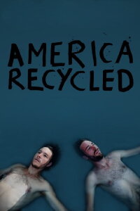 America Recycled (2016)
