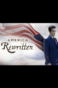 America Rewritten: What the World Would Lose if the US Constitution Was Erased (2021)