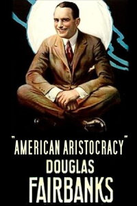 American Aristocracy (1916)
