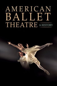 American Ballet Theatre: A History (2015)
