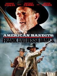 American Bandits: Frank and Jesse James (2010)
