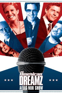 American Dreamz - Alles nur Show (2006)