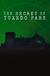 American Experience: The Secret of Tuxedo Park (2018)