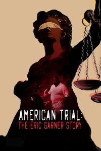 American Trial: The Eric Garner Story (2020)
