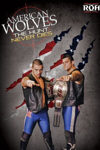 American Wolves: The Hunt Never Dies (2012)
