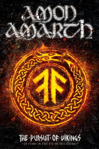 Amon Amarth: The Pursuit of Vikings: 25 Years In The Eye of the Storm (2018)