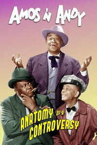 Amos 'n' Andy: Anatomy of a Controversy (1983)