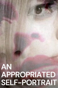 An Appropriated Self-Portrait (2014)