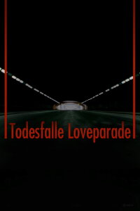 An einem Tag in ... Duisburg. Todesfalle Loveparade (2011)