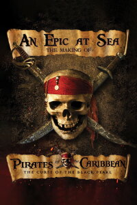 An Epic At Sea: The Making of Pirates of the Caribbean: The Curse of the Black Pearl (2003)