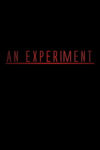 An Experiment (2022)