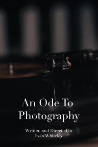 An Ode To Photography (2023)