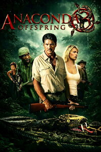 Anaconda 3: Offspring (2008)
