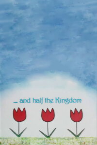...and Half the Kingdom (1999)