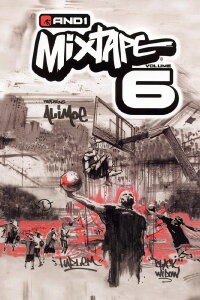 AND1 Mixtape Vol. 6 (2003)