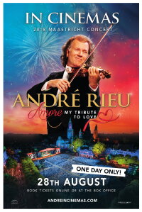 André Rieu's 2018 Maastricht Concert (2018)