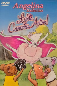 Angelina Ballerina - Lights, Camera, Action! (2003)