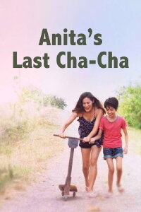 Anita's Last Cha-Cha (2013)