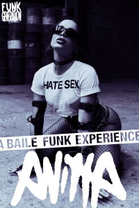 Anitta: Funk Generation - A Baile Funk Experience (Part I) (2024)