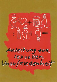 Anleitung zur sexuellen Unzufriedenheit (2002)