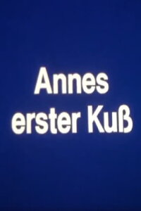 Annes erster Kuß (1988)