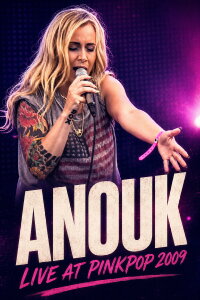 Anouk : Live At Pinkpop (2009)