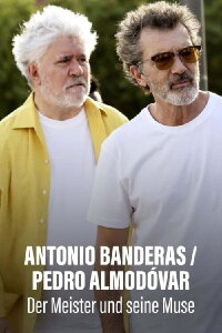 Antonio Banderas / Pedro Almodóvar: Der Meister und seine Muse (2022)