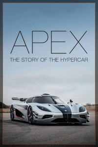 APEX: The Story of the Hypercar (2016)