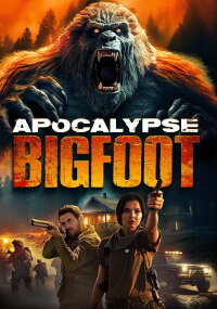 Apocalypse Bigfoot (2023)