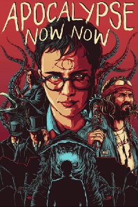 Apocalypse Now Now (2017)