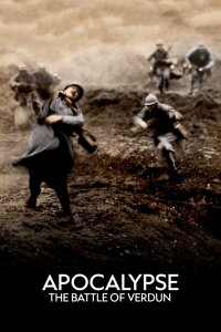 Apocalypse: The Battle of Verdun (2016)