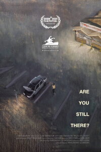 Are You Still There? (2021)