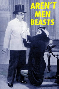 Aren't Men Beasts! (1937)