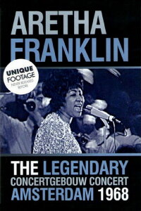 Aretha Franklin: The Legendary Concertgebouw Concert Amsterdam 1968 (1968)