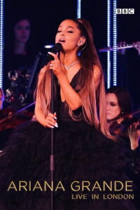 Ariana Grande: Live In London (2018)