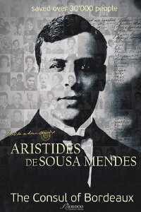Aristides de Sousa Mendes - O Cônsul de Bordéus (2012)
