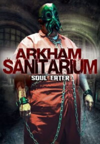 Arkham Sanitarium: Soul Eater (2014)