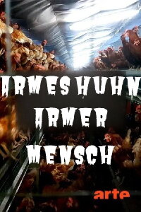 Armes Huhn – armer Mensch (2019)