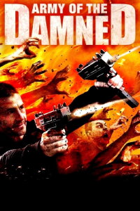 Army of the Damned - Willkommen in der Hölle (2013)