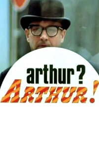 Arthur? Arthur! (1969)