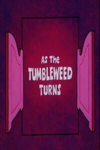 As the Tumbleweed Turns (1974)