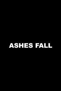Ashes Fall (2007)